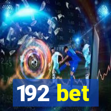 192 bet