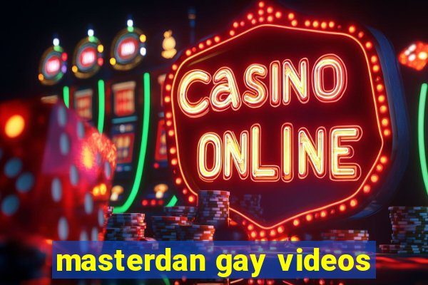 masterdan gay videos