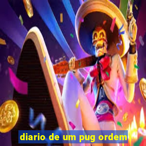 diario de um pug ordem