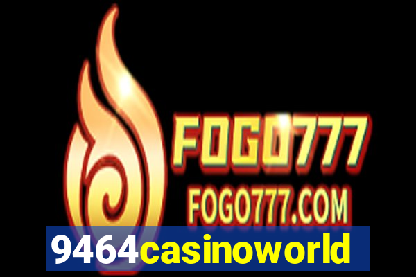 9464casinoworld