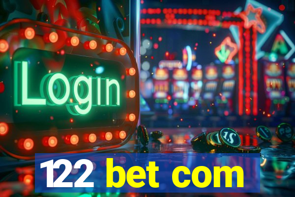 122 bet com