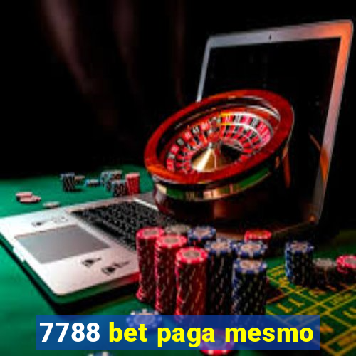 7788 bet paga mesmo