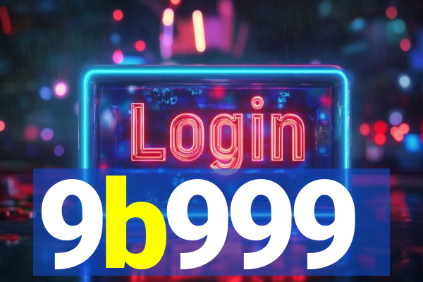 9b999