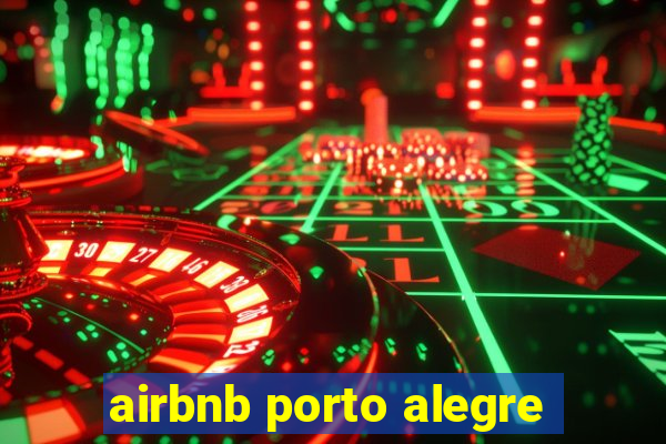 airbnb porto alegre