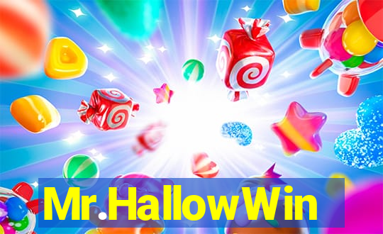 Mr.HallowWin