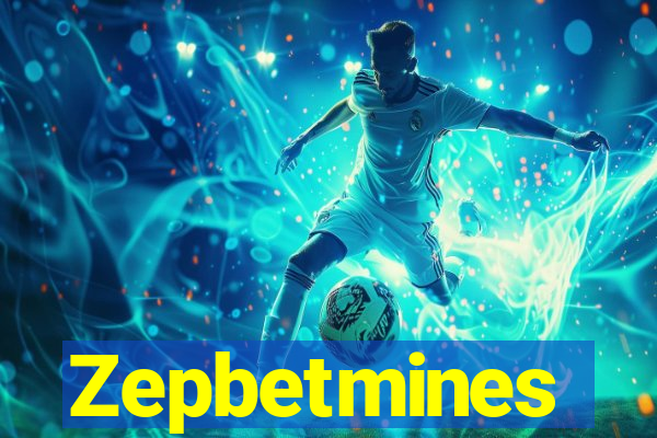 Zepbetmines