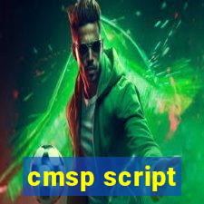 cmsp script