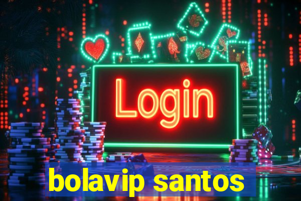 bolavip santos