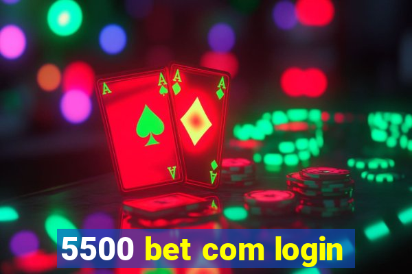 5500 bet com login