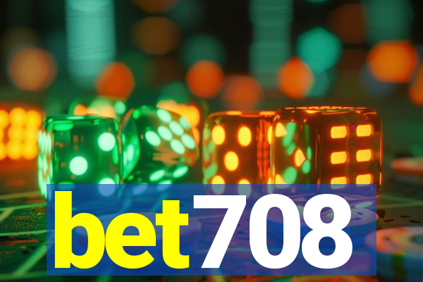 bet708