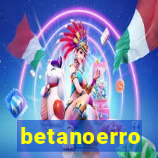 betanoerro