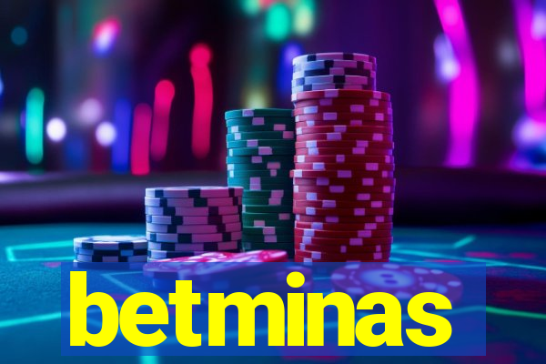 betminas