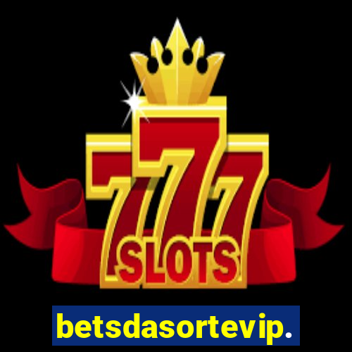 betsdasortevip.com