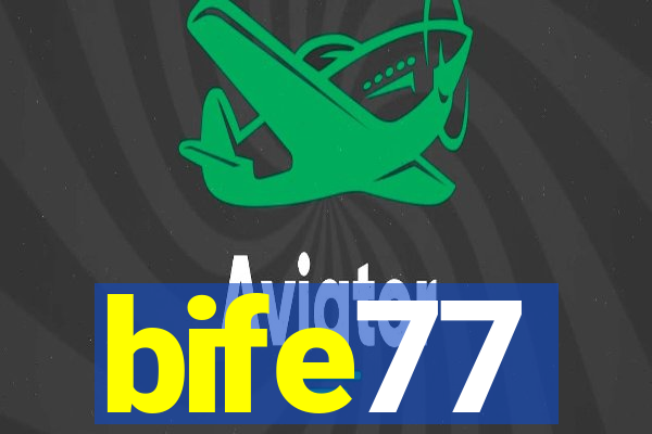 bife77