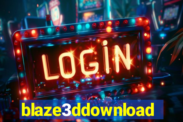 blaze3ddownload