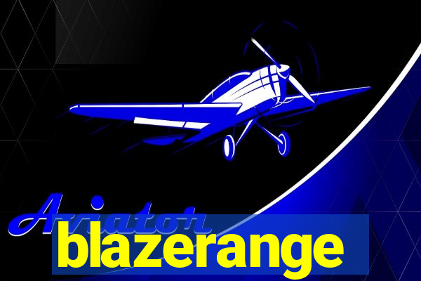 blazerange