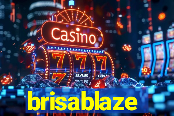 brisablaze