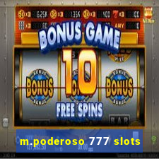 m.poderoso 777 slots