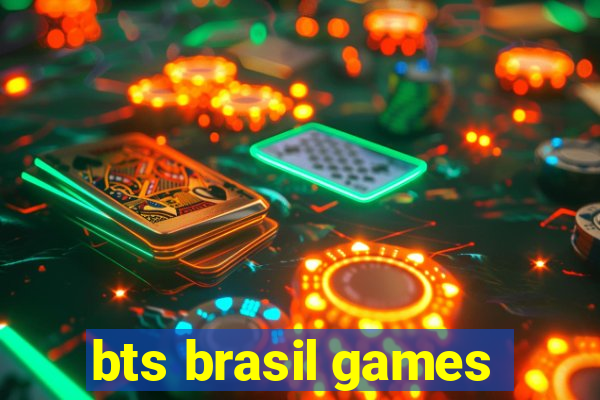 bts brasil games