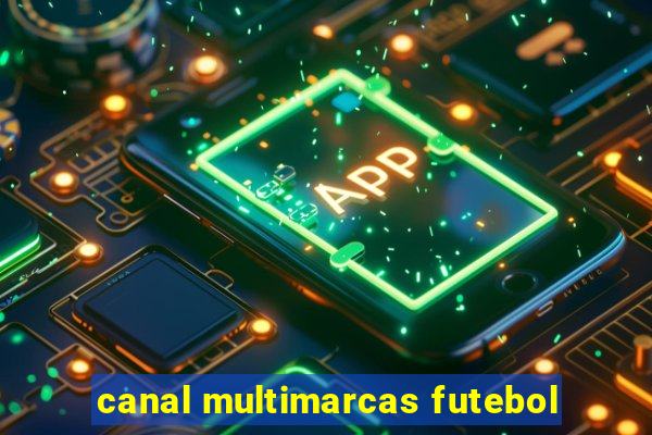 canal multimarcas futebol