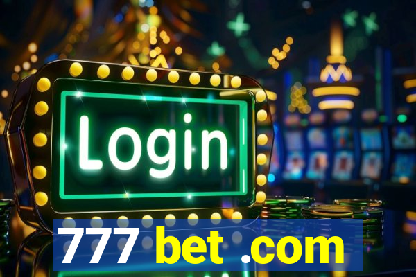 777 bet .com