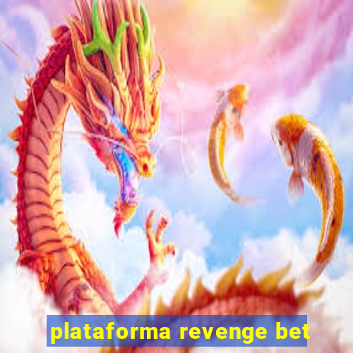 plataforma revenge bet