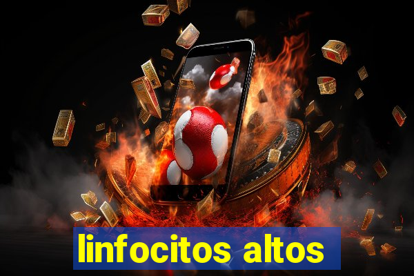 linfocitos altos