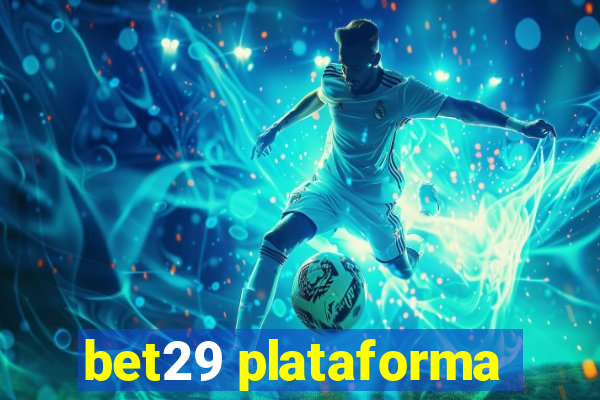 bet29 plataforma