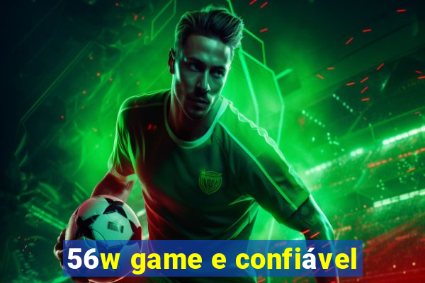 56w game e confiável