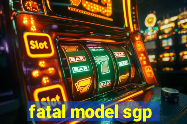 fatal model sgp