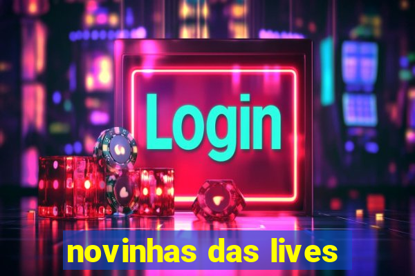 novinhas das lives