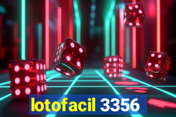 lotofacil 3356