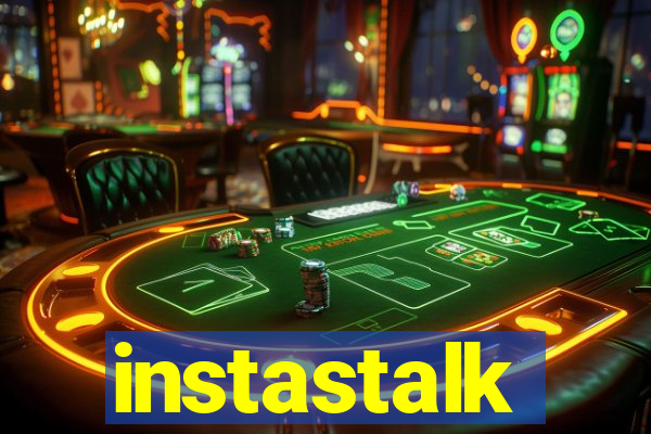 instastalk