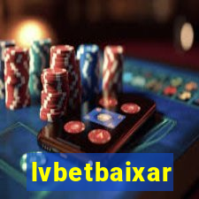 lvbetbaixar