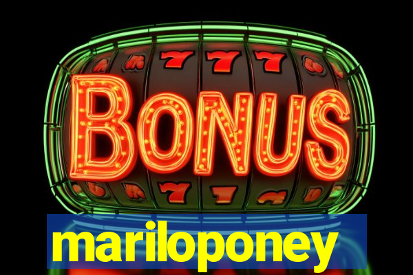 mariloponey