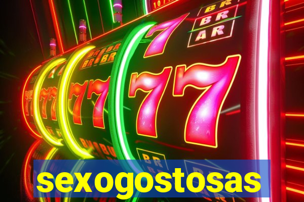 sexogostosas