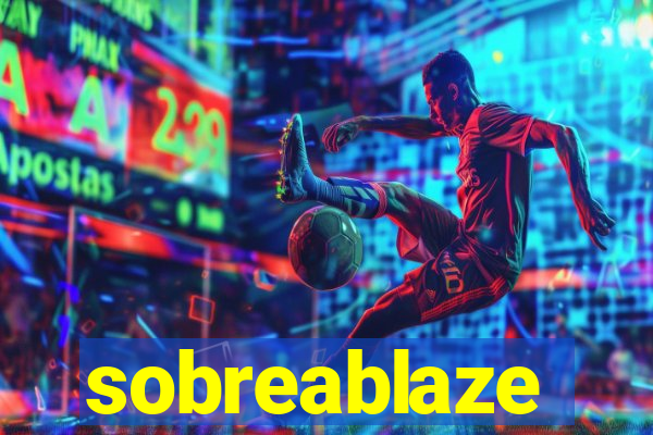 sobreablaze