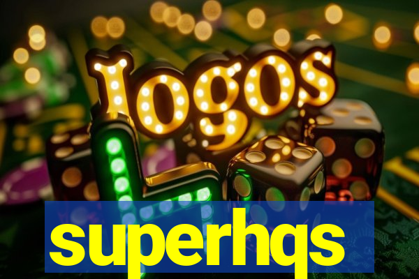 superhqs