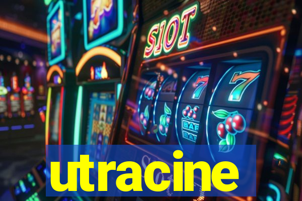 utracine