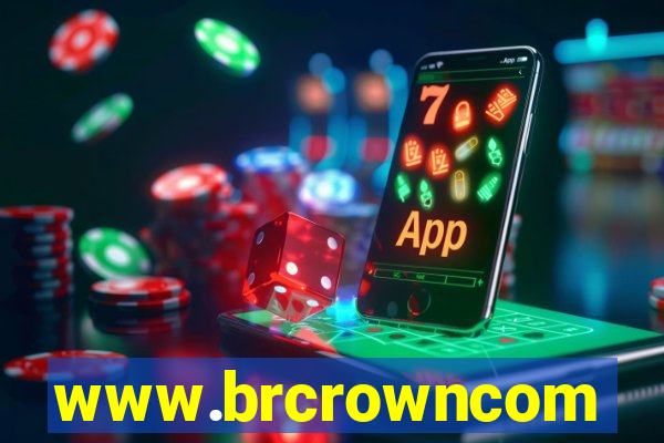 www.brcrowncom